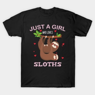 Just a Girl Who Loves Sloths T-Shirt